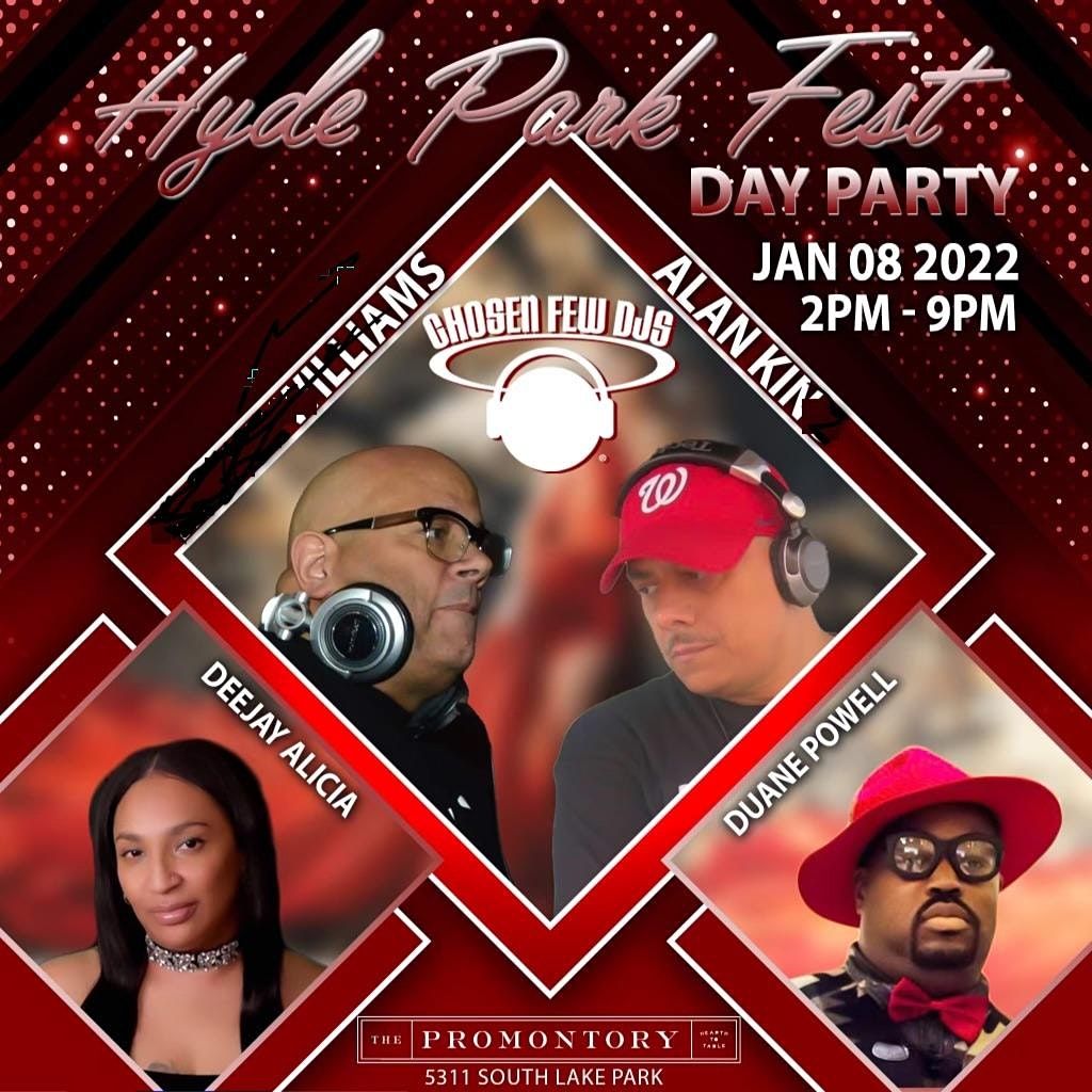 Hyde Park Fest Day Party at The Promontory on Sat, Jan 8th, 2022 200 pm