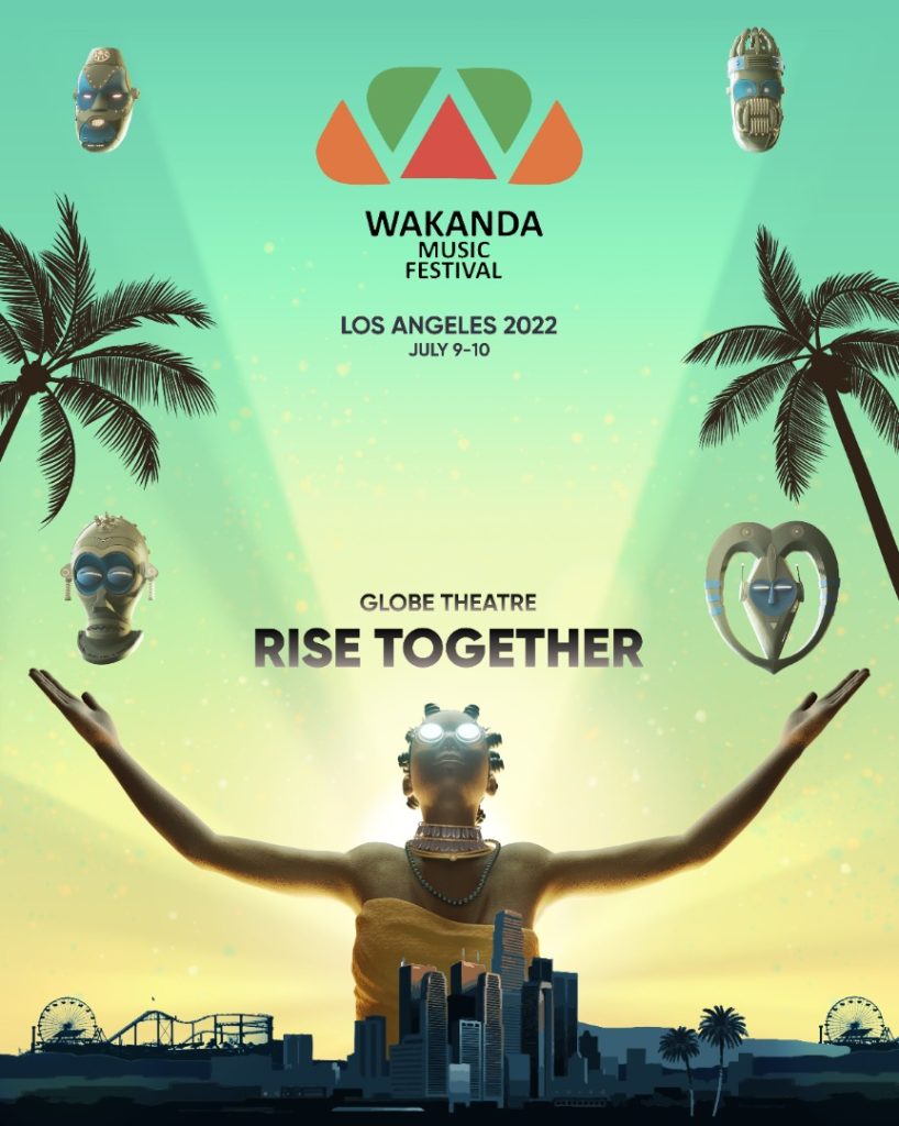 WAKANDA MUSIC FESTIVAL LA ’22 Enter to Win Tickets at Globe Theatre
