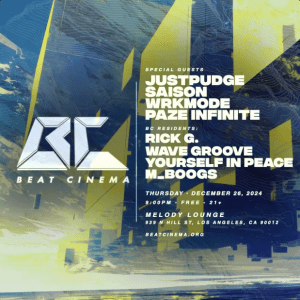 Beat Cinema with JustPudge + Saison + Wrkmode + Paze Infinite + BC Residents