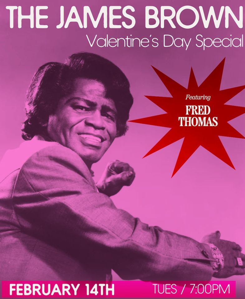 The James Brown V-Day Special Ft Fred Thomas Of The J.B.’s At The ...