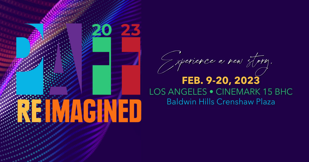 31st Annual Pan African Film & Arts Festival at Cinemark Baldwin Hills