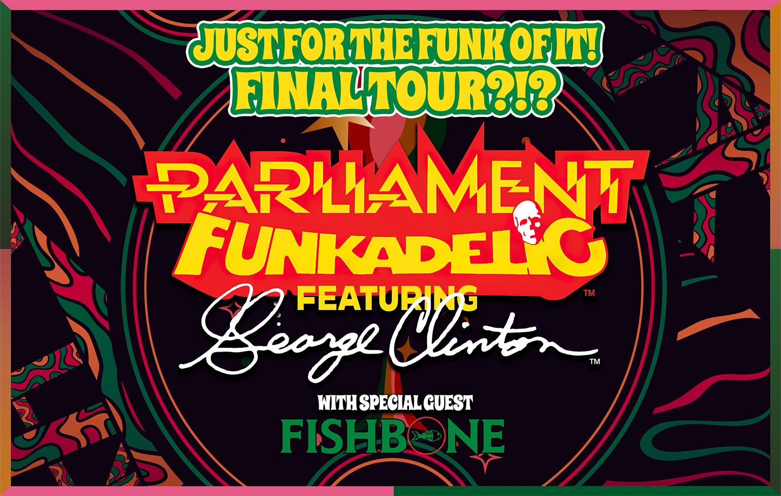 Parliament Funkadelic ft. Clinton Just for The Funk of it Tour