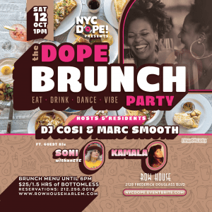 The Dope Brunch Party Harlem w/DJ Cosi and Marc Smooth