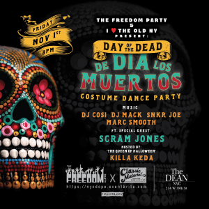 The Freedom Party x I Love The Old NY Day of the Dead Dance Party