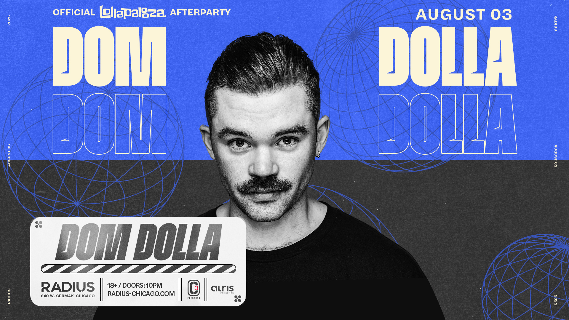 Official Lollapalooza Afterparty with Dom Dolla at Radius on Thu, Aug 3rd,  2023 - 10:00 pm