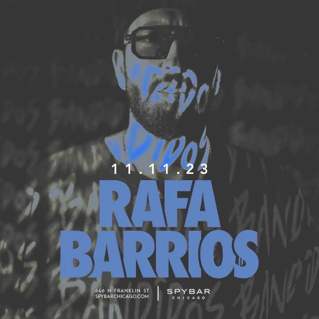 Rafa Barrios At Spybar On Sat Nov 11th 2023 1000 Pm