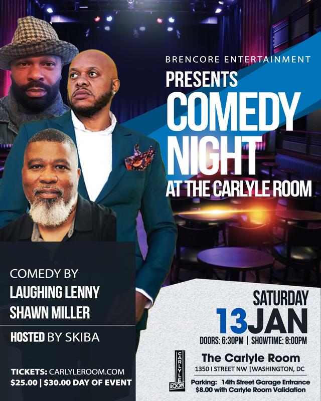 Brencore Presents: “Comedy Night, Hosted by SKIBA” at The Carlyle Club ...