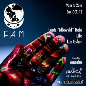 F A M with special guests Life & Lee Usher