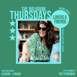 Lovers + Friends: a weekly dance party in Rio Room