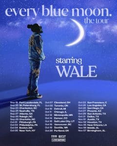 Wale – Every Blue Moon Tour