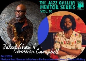 TJG Mentoring Series Vol. 10 Presents Jaleel Shaw & Cameron Campbell: Bar Lunatico