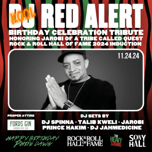 Kool DJ Red Alert Birthday Celebration & Tribute to A Tribe Called Quest