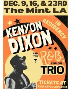 Kenyon Dixon & The R&B You Love Trio Present: “Can I Have This Groove”