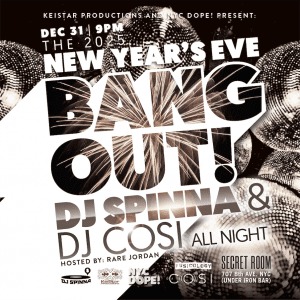 The NYE Bang Out! ft. DJ Spinna and DJ Cosi