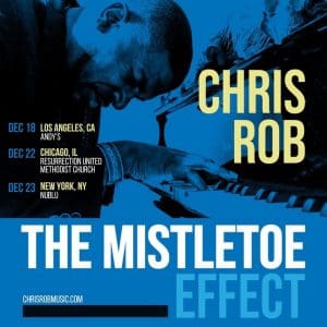 Chris Rob presents “The Mistletoe Effect”