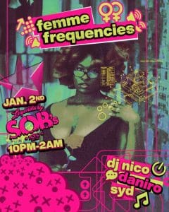 Femme Frequencies w/ DJ Nico, Daniro, Syd