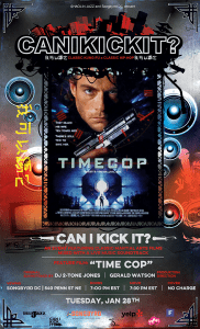 CAN I KICK IT? presents “Time Cop”